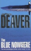 Kniha: The Blue Nowhere (Jeffery Deaver). Hodder and Stoughton, 2002 Kniha: The Blue Nowhere (Jeffery Deaver). Hodder and Stoughton, 2002