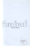 Kniha: Fimbul (Kateřina Hejlová). Jas, 2011 Kniha: Fimbul (Kateřina Hejlová). Jas, 2011