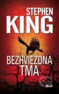 Kniha: Bezhviezdna tma (Stephen King). Ikar, 2011 Kniha: Bezhviezdna tma (Stephen King). Ikar, 2011