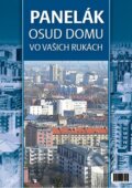 Kniha: Panelák - Osud domu vo vašich rukách (Marta Svítková). Dynamic SK s.r.o., 2011 Kniha: Panelák - Osud domu vo vašich rukách (Marta Svítková). Dynamic SK s.r.o., 2011