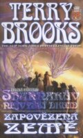Kniha: Zapovězená země (Terry Brooks). Classic, 2006 Kniha: Zapovězená země (Terry Brooks). Classic, 2006
