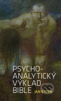 Kniha: Psychoanalytický výklad Bible (Jan Stern). Malvern, 2011 Kniha: Psychoanalytický výklad Bible (Jan Stern). Malvern, 2011