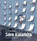 Kniha: Sára Kalamita (Eva Papoušková). Pikola, 2021 Kniha: Sára Kalamita (Eva Papoušková). Pikola, 2021