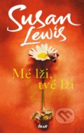 Kniha: Mé lži, tvé lži (Susan Lewis). Ikar CZ, 2021 Kniha: Mé lži, tvé lži (Susan Lewis). Ikar CZ, 2021