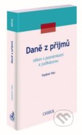 Kniha: Daně z příjmů (Vladimír Pelc). C. H. Beck, 2021 Kniha: Daně z příjmů (Vladimír Pelc). C. H. Beck, 2021