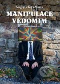 Kniha: Manipulace vědomím (Sergej Georgijevič Kara-Murza). JKP developer, 2021 Kniha: Manipulace vědomím (Sergej Georgijevič Kara-Murza). JKP developer, 2021
