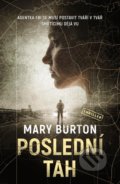 Kniha: Poslední tah (Mary Burton). Vendeta, 2021 Kniha: Poslední tah (Mary Burton). Vendeta, 2021