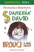 Kniha: Darebák David a brouci a jiná havěť (Francesca Simon). BB/art, 2021 Kniha: Darebák David a brouci a jiná havěť (Francesca Simon). BB/art, 2021