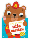 Kniha: Míša hasičem (YoYo Books). YoYo Books, 2021 Kniha: Míša hasičem (YoYo Books). YoYo Books, 2021