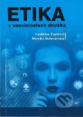 Kniha: Etika v souvislostech dneška (Ladislav Zapletal). Nová Forma, 2020 Kniha: Etika v souvislostech dneška (Ladislav Zapletal). Nová Forma, 2020