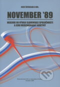 Kniha: November '89. (Jozef Žatkuliak a kolektiv). Prodama, 2009 Kniha: November '89. (Jozef Žatkuliak a kolektiv). Prodama, 2009