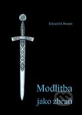Kniha: Modlitba jako zbraň (Edward M. Bounds). Samuel, 2014 Kniha: Modlitba jako zbraň (Edward M. Bounds). Samuel, 2014