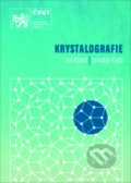 Kniha: Krystalografie (Ivo Kraus). ČVUT, 2021 Kniha: Krystalografie (Ivo Kraus). ČVUT, 2021