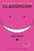 Kniha: Assassination Classroom 3 (Yusei Matsui). Viz Media, 2015 Kniha: Assassination Classroom 3 (Yusei Matsui). Viz Media, 2015