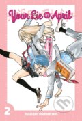 Kniha: Your Lie in April 2 (Naoshi Arakawa). Kodansha Comics, 2015 Kniha: Your Lie in April 2 (Naoshi Arakawa). Kodansha Comics, 2015