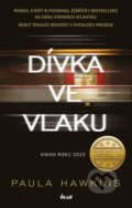 Kniha: Dívka ve vlaku (Paula Hawkins). Ikar CZ, 2021 Kniha: Dívka ve vlaku (Paula Hawkins). Ikar CZ, 2021
