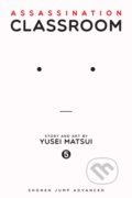 Kniha: Assassination Classroom 5 (Yusei Matsui). Viz Media, 2015 Kniha: Assassination Classroom 5 (Yusei Matsui). Viz Media, 2015