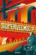 E-kniha: Superveľmoc? (Kristína Kironská a Richard Turcsányi), 2020 E-kniha: Superveľmoc? (Kristína Kironská a Richard Turcsányi), 2020