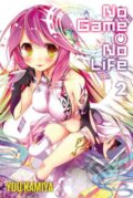 Kniha: No Game No Life 2 (Yuu Kamiya). Yen Press, 2015 Kniha: No Game No Life 2 (Yuu Kamiya). Yen Press, 2015