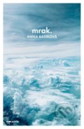 Kniha: Mrak (Anna Basiková). Pointa, 2021 Kniha: Mrak (Anna Basiková). Pointa, 2021