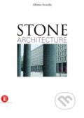 Kniha: Stone Architecture (Alfonso Acocella). Skira, 2006 Kniha: Stone Architecture (Alfonso Acocella). Skira, 2006