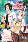 Kniha: Food Wars! 6 (Yuki Morisaki a Yuto Tsukuda). Viz Media, 2015 Kniha: Food Wars! 6 (Yuki Morisaki a Yuto Tsukuda). Viz Media, 2015
