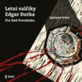 Audiokniha: Letní valčíky (Edgar Dutka). Témbr, 2021 Audiokniha: Letní valčíky (Edgar Dutka). Témbr, 2021