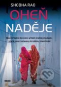 Kniha: Oheň naděje (Shobha Rao). Víkend, 2021 Kniha: Oheň naděje (Shobha Rao). Víkend, 2021