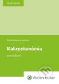 Makroekonómia - Eva Muchová, Wolters Kluwer, 2021