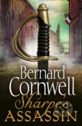 Kniha: Sharpe´s Assassin (Bernard Cornwell). HarperCollins, 2021 Kniha: Sharpe´s Assassin (Bernard Cornwell). HarperCollins, 2021