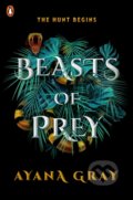 Kniha: Beasts of Prey (Ayana Gray). Penguin Books, 2021 Kniha: Beasts of Prey (Ayana Gray). Penguin Books, 2021