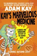 Kniha: Kay's Marvellous Medicine (Adam Kay). Puffin Books, 2021 Kniha: Kay's Marvellous Medicine (Adam Kay). Puffin Books, 2021
