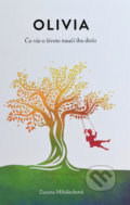 Kniha: Olivia (Zuzana Mihalechová). Zuzana Mihalechová, 2018 Kniha: Olivia (Zuzana Mihalechová). Zuzana Mihalechová, 2018