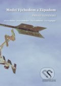 Kniha: Medzi Východom a Západom (Miloslav Bahna). Sociologický ústav SAV, 2021 Kniha: Medzi Východom a Západom (Miloslav Bahna). Sociologický ústav SAV, 2021