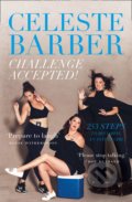 Kniha: Challenge Accepted! (Celeste Barber), 2020 Kniha: Challenge Accepted! (Celeste Barber), 2020