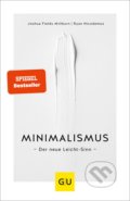 Kniha: Minimalismus (Joshua Fields Millburn a Ryan Nicodemus), 2018 Kniha: Minimalismus (Joshua Fields Millburn a Ryan Nicodemus), 2018