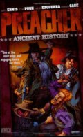 Kniha: Preacher 4: Ancient History (Garth Ennis). DC Comics, 2011 Kniha: Preacher 4: Ancient History (Garth Ennis). DC Comics, 2011