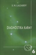 Kniha: Diagnostika karmy 6 (Sergej N. Lazarev). Raduga Verlag, 2011 Kniha: Diagnostika karmy 6 (Sergej N. Lazarev). Raduga Verlag, 2011