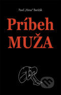Kniha: Príbeh muža (Pavel Hirax Baričák). HladoHlas, 2011 Kniha: Príbeh muža (Pavel Hirax Baričák). HladoHlas, 2011