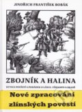 Zbojník a Halina - Jindřich František Bobák, LÍPA, 2007
