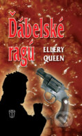 Kniha: Ďábelské ragů (Ellery Queen). Naše vojsko CZ, 2011 Kniha: Ďábelské ragů (Ellery Queen). Naše vojsko CZ, 2011