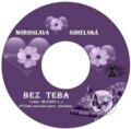 Bez teba (e-book v .doc a .html verzii) (Miroslava Sihelská). MEA2000 Bez teba (e-book v .doc a .html verzii) (Miroslava Sihelská). MEA2000