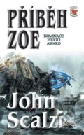 Kniha: Příběh Zoe (John Scalzi), 2011 Kniha: Příběh Zoe (John Scalzi), 2011