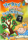 Kniha: Hravé úlohy pre škôlkarov 1., 2011 Kniha: Hravé úlohy pre škôlkarov 1., 2011
