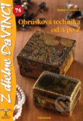 Kniha: Obrúsková technika od A po Z (Eszter Vinczeová), 2011 Kniha: Obrúsková technika od A po Z (Eszter Vinczeová), 2011