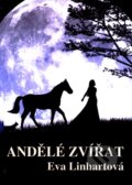 Kniha: Anděle zvířat (Eva Linhartová). IZV, o. s., 2011 Kniha: Anděle zvířat (Eva Linhartová). IZV, o. s., 2011
