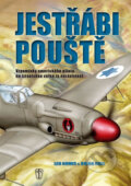 Kniha: Jestřábi pouště (Brian Cull a Leo Nomis). Naše vojsko CZ, 2011 Kniha: Jestřábi pouště (Brian Cull a Leo Nomis). Naše vojsko CZ, 2011