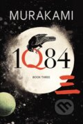 Kniha: 1Q84 (Book three) (Haruki Murakami). Harvill Secker, 2011 Kniha: 1Q84 (Book three) (Haruki Murakami). Harvill Secker, 2011
