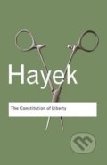 Kniha: The Constitution of Liberty (Friedrich August Hayek). Taylor & Francis Books, 2006 Kniha: The Constitution of Liberty (Friedrich August Hayek). Taylor & Francis Books, 2006