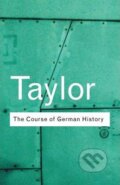 Kniha: The Course of German History (Alison Taylor). Routledge, 2001 Kniha: The Course of German History (Alison Taylor). Routledge, 2001